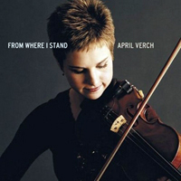 Verch, April - From Where I Stand