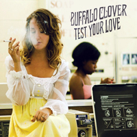 Buffalo Clover - Test Your Love