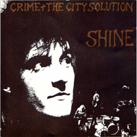 Crime & The City Solution - Shine