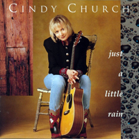 Church, Cindy - Just A Little Rain