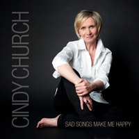 Church, Cindy - Sad Songs Make Me Happy
