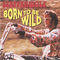 Steppenwolf - Born To Be Wild