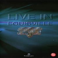 Steppenwolf - Live In Louisville