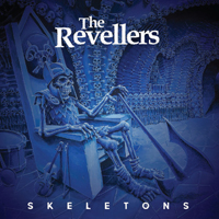 Revellers - Skeletons