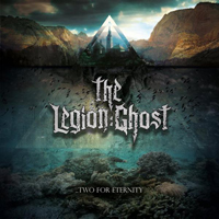 Legion Ghost - Two For Eternity