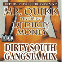 Mr. Quikk - Dirty South Gangsta Mix (Mixtape)