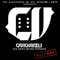 Crackaveli - Ich Dreh Meine Runden (Mixtape)