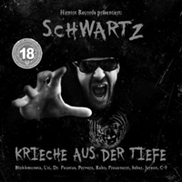 Schwartz (DEU) - Krieche Aus Der Tiefe