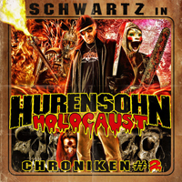 Schwartz (DEU) - Hurensohn Holocaust Chroniken # 2