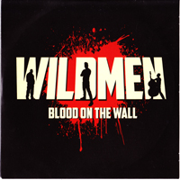 Milwaukee Wildmen - Blood On The Wall