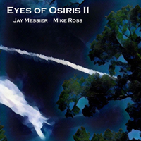 Jay Messier & Mike Ross - Eyes of Osiris II