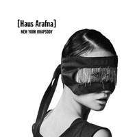 Haus Arafna - New York Rhapsody (Limited Edition)