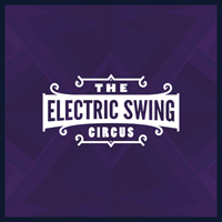 Electric Swing Circus - The Electric Swing Circus