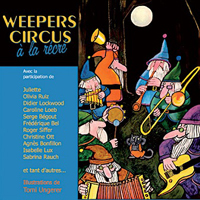 Weepers Circus - A La Recre