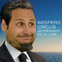 Weepers Circus - Le President De La Lune (Single)