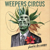 Weepers Circus - Planete Des Songes
