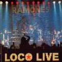 Ramones - Loco Live [US Version]