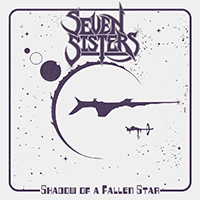 Seven Sisters - Shadow Of A Fallen Star (Single)
