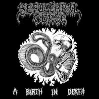 Sepulchral Curse - A Birth in Death (EP)