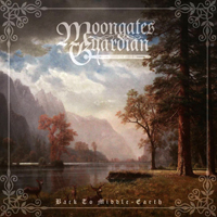 Moongates Guardian - Back To Middle - Earth (Band 5th Anniversary)
