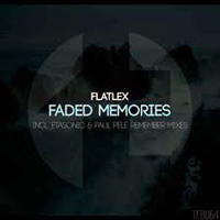 Etasonic - Flatlex - Faded Memories (Etasonic Remix) [Single]