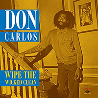 Carlos, Don - Wipe The Wicked Clean