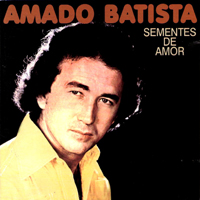 Batista, Amado - Sementes de Amor (LP)