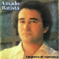 Batista, Amado - Um Pouco de Esperanca (LP)
