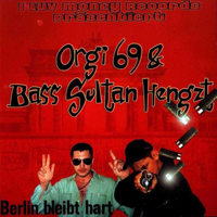 Bass Sultan Hengzt - Berlin Bleibt Hart