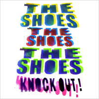 The Shoes (FRA) - Knock Out! (Single)