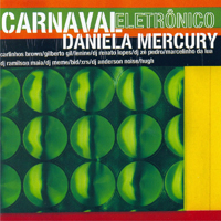 Daniela Mercury - Carnaval Eletronico