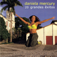 Daniela Mercury - 20 Grandes Exitos
