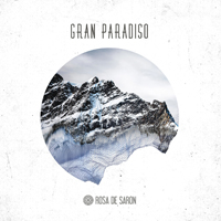 Rosa de Saron (BRA) - Gran Paradiso 1 (EP)