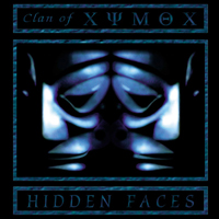 Clan Of Xymox - Hidden Faces (Re-release 2007)