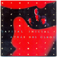 Capital Inicial - Atras Dos Olhos