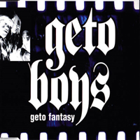 Geto Boys - Geto Fantasy (Promo Single)