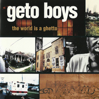 Geto Boys - The World Is A Ghetto (EP)