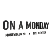 MoneyBagg Yo - On A Monday (Single)