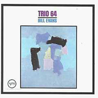 Bill Evans (USA, NJ) - Trio 64