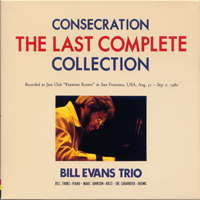Bill Evans (USA, NJ) - The Final Recordings Part 2  - Consecration (CD 8)