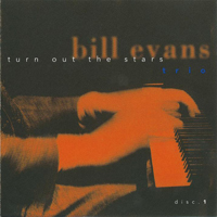 Bill Evans (USA, NJ) - Turn Out The Stars - Final Village Vanguard Recordings (CD 1)