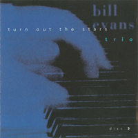 Bill Evans (USA, NJ) - Turn Out The Stars - Final Village Vanguard Recordings (CD 5)