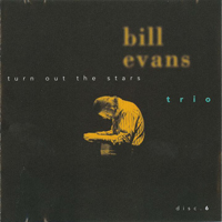 Bill Evans (USA, NJ) - Turn Out The Stars - Final Village Vanguard Recordings (CD 6)