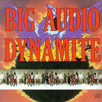 Big Audio Dynamite - Megatop Pheonix