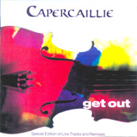 Capercaillie - Get Out