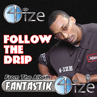 4-Ize - Follow The Drip (Single)