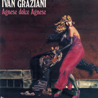 Graziani, Ivan - Agnese Dolce Agnese