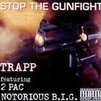 2Pac - Stop The Gunfight (with Notorious B.I.G and Trapp)