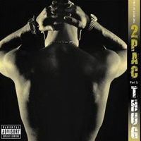 2Pac - The Best Of 2Pac - Part I Thug