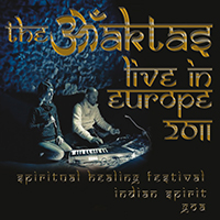 Bhaktas - Live in Europe 2011